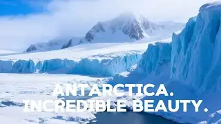 Antarctica - Incredible beauty.