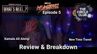 Ms. Marvel Episode 5 Breakdown, Ending Explained, America Chavez Easter Eggs