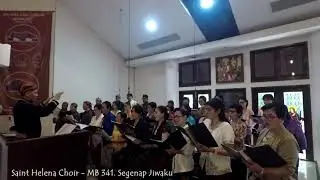 Saint Helena Choir - MB 341 Segenap Jiwaku