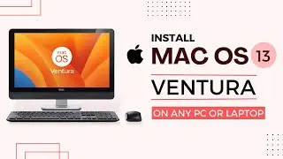 Как установить Mac OS 13 Ventura на любой ПК или ноутбук | Полное руководство по установке Mac OS Ventura