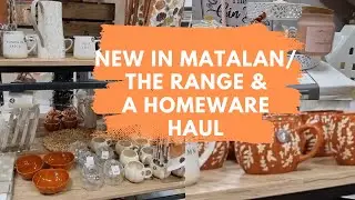 NEW IN MATALAN & A HOMEWARE HAUL FROM THE RANGE 🍂