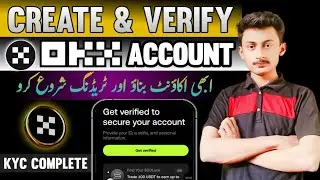 OKX Account Create & Verify 2026 | Step by Step KYC Complete Guide