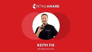 Interview w/ Keith Fix | Founder of Retail Aware