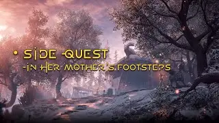 Horizon Zero Dawn&trade; &ndash; &ldquo;In Her Mother&rsquo;s Footsteps&rdquo; Side Quest |Gameplay Walkthrough | PlayStation Play