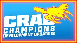 THIS GAME IS GOING TO BE AMAZING | Crab Champions Development Update 18