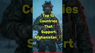 Top 10 Countries That Support Afghanistan 🇦🇫. #india #pakistan #military #country #comparison