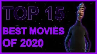 Top 15 Best Movies of 2020 (That I've seen)