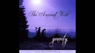 The Ancient Wild - Lineage of Light