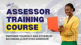 Assessor Training Course | Become a Qualified Assessor in 4 Days