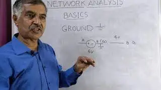 Class-03:Network Analysis- Basics, ground in electrical and electronic circuits