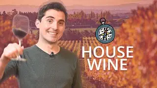 Guide To: House Wine