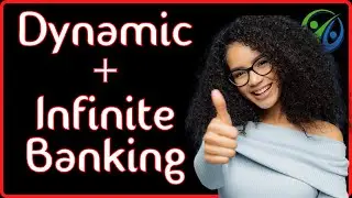 Can you do Dynamic Banking and Infinite Banking at the same time?