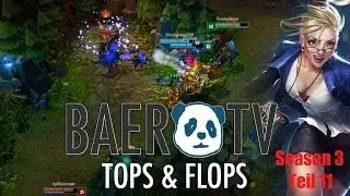 League of Legends Tops und Flops Season 3 Teil 11 von BaerTV