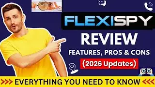 Обзор FlexiSpy 2026 (все, что нужно знать перед покупкой)