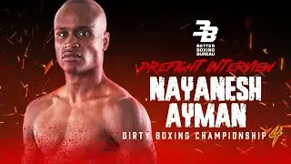 Nayanesh Ayman Plans to Dismantle Francisco Trinaldo in Dirty Boxing