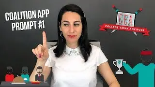 Guide to the 2018-19 Coalition App Essays: A Story from Your Life (Prompt 1)  | CEA