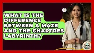 What Is The Difference Between A Maze And The Chartres Labyrinth? - Holy Landmarks