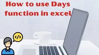 How to use Days function in excel | Find Days difference between two dates