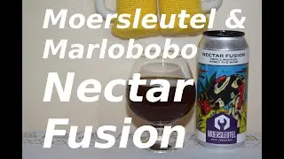 Moersleutel & Marlobobo Nectar Fusion
