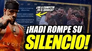 ¡HADI CHOOPAN ROMPE SU SILENCIO! ¿Estará en el ARNOLD? El MENSAJE más CONTUNDENTE