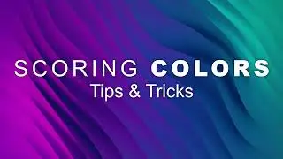 Scoring Colors: Tips and Tricks | Scoring Colors by Audiobro