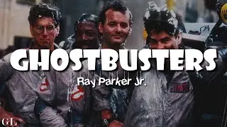 Ray Parker Jr. - Ghostbusters (Lyrics)