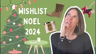WISHLIST NOEL 2024: quelques idées de cadeaux à recevoir sous le sapin