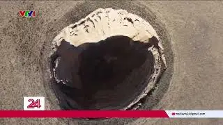 Thổ Nhĩ Kỳ: Nhiều ‘hố tử thần’ xuất hiện giữa ruộng | VTV24