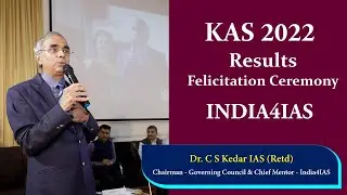 KAS Results 2022 - Chairman India4IAS, Dr. C S Kedar IAS Retd.