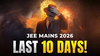 😱Удвойте свои баллы за последние 10 дней подготовки к JEE Mains 2026