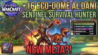 &Eacute; O NOVO META? +16 Eco-dome Al'dani | Survival Hunter Sentinel [Midnight Pre-Patch]