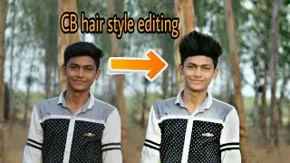 Cb Hair style editing with easy step  || hair style editing 2018|| In picsart