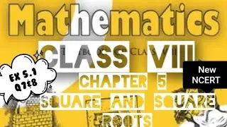 Ex 5.1| Q7,8 | Ch5: Square and Square Roots | Class VIII | Maths | New NCERT
