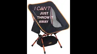 FOLDING CAMP CHAIR REPAIR