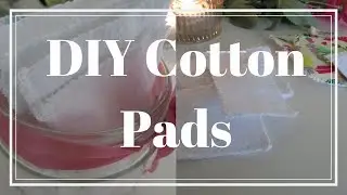 DIY Cotton Pads - How to Make your Own | Aimsy's Antics