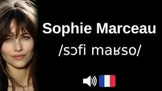 How to pronounce 'Sophie Marceau' (CORRECTLY!)