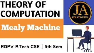 Mealy Machine in Detail | Mealy Machine | Theory of Computation | TOC | Lec 16