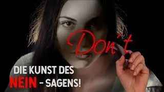 Ein Wort mit großer Wirkung‼️ Die Macht des klaren Nein - Visuals inklusive 🔥
