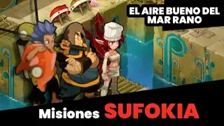 DOFUS 3.3 | LOGRO: El aire bueno del mar Rano | Misiones SUFOKIA