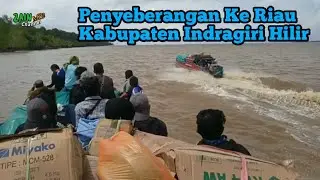 Next Journey,, Seru.. By Speedboat Penyebrangan Menuju Riau, Kabupaten Indragiri Hilir.