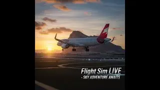 Flight Sim LIVE - Sky Adventure Awaits - 015