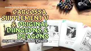 OD&D Project S3 - Exploring Original Dungeons & Dragons Project - Carcosa Supplement V