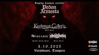 3.10.2025 PEDON ARMOSTA @ VARJOBAARI: Kuoleman Galleria, Warfarer, Irvikuvotus