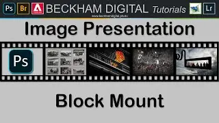 Presentation &ndash; Video 03 &ndash; The Block Mount Technique