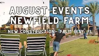 THINGS TO DO- NEWFIELD FARM AUGUST EVENTS- NEW CONSTRUCTION - TREASURE COAST REALTOR- FREE GUIDE
