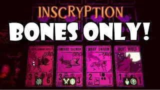 Bone units only! | Inscryption Modded