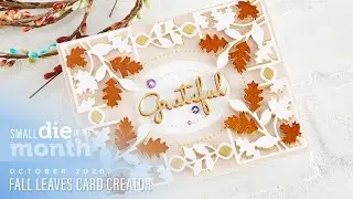 Spellbinders October 2020 Small Die Of The Month - Fall Leaves Card Creator
