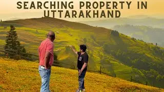 Searching Property in Uttarakhand || Kanatal Chamba || part 4