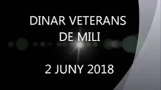 DINAR VETERANS DE MILI 2 JUNY 2018