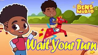 Wait Your Turn Song🎶Kids Animation about Kindness, Sharing, Friendship & Positive Values|Ben&rsquo;s World